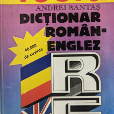 Dictionar Roman-englez 40.000 De Cuvinte - Andrei Bantas ,558823