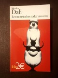 Salvador Dali - Les moustaches radar (1955-1960)
