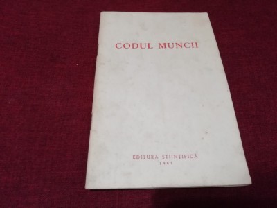 CODUL MUNCII 1961 foto