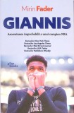 GIANNIS - ASCENSIUNEA IMPROBABILA A UNUI CAMPION NBA-MIRIN FADER-269006