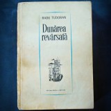 Dunarea Revarsata - Radu Tudoran - Roman Beletristica