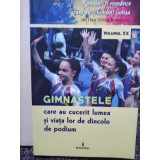 Dan Silviu Boerescu - Gimnastele care au cucerit lumea si viata lor de dincolo de podium (Editia: 2018)