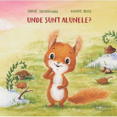 Unde Sunt Alunele?, Sophie Schoenwald, Nadine Reitz - Editura Univers Enciclopedic foto