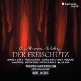Weber: Der Freischutz | Carl Maria Von Weber, Rene Jacobs, Freiburger Barockorchester, Harmonia Mundi