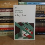 RAYMOND CHANDLER - ADIO, IUBITO ! , EDITIA A III-A , 2025 *