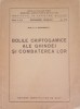 BOLILE CRIPTOGAMICE ALE GHINDEI SI COMBATEREA LOR - C.C. GEORGESCU - ED. 1954