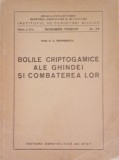 BOLILE CRIPTOGAMICE ALE GHINDEI SI COMBATEREA LOR - C.C. GEORGESCU - EDITIA 1954