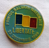LIBERTATE Revolutia Romana - 22 DECEMBRIE 1989 FSN, insigna