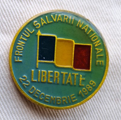 LIBERTATE Revolutia Romana - 22 DECEMBRIE 1989 FSN, insigna foto