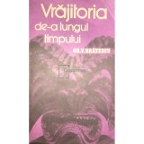 Gh. V. Bratescu - Vrajitoria de-a lungul timpului (Editia: 1985)