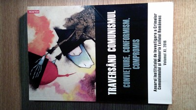 Traversand comunismul - Convietuire, conformism, compromis - Lucian Vasile s.a. foto