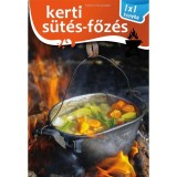 Kerti s&uuml;t&eacute;s-főz&eacute;s - 1x1 Konyha - Elek M&aacute;ria