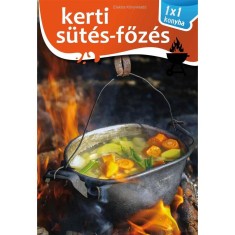 Kerti sutes-fozes - 1x1 Konyha - Elek Maria foto