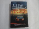DOUA FELURI DE ADEVAR - MICHAEL CONNELLY
