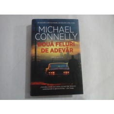 DOUA FELURI DE ADEVAR - MICHAEL CONNELLY