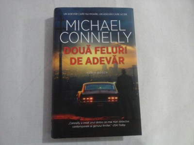 DOUA FELURI DE ADEVAR - MICHAEL CONNELLY foto