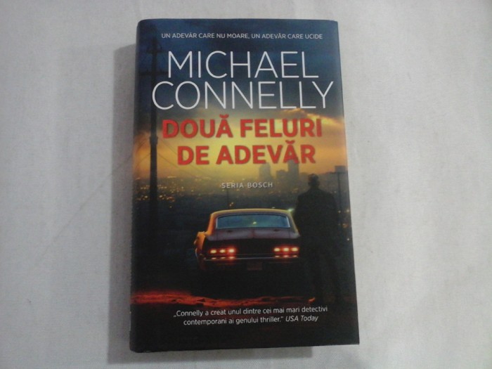 DOUA FELURI DE ADEVAR - MICHAEL CONNELLY