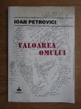 Ioan Petrovici - Valoarea omului