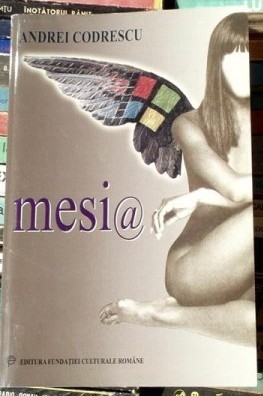 Mesia / Andrei Codrescu prima editie 2000