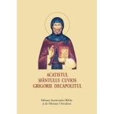 Acatistul Sfantului Cuvios Grigorie Decapolitul - format mic