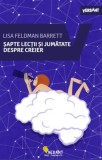 Sapte lectii si jumatate despre creier - Lisa Feldman Barrett - Editura Vellant