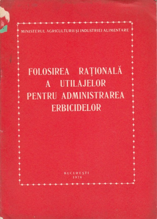 Folosirea rațională a utilajelor pentru administrarea erbicidelor