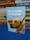 GARTH STEIN - PILOTAND IN PLOAIE : VIATA MEA DE CATEL , 2019 *