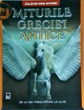 Martin J. Dougherty - Miturile Greciei antice. De la zeii preolimpieni la Ulise