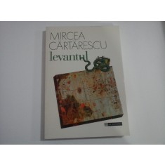 MIRCEA CARTARESCU (HUMANITAS) - LEVANTUL