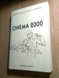 Cumpara ieftin Cinema 2000 - volum ingrijit de: Geo Saizescu (autograf), Dana Duma, C. Caliman