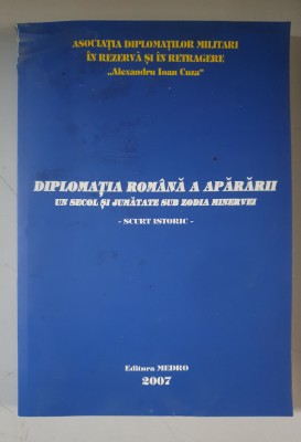 Diplomatia romana a Apararii, un secol si jumatate sub zodia Minervei foto