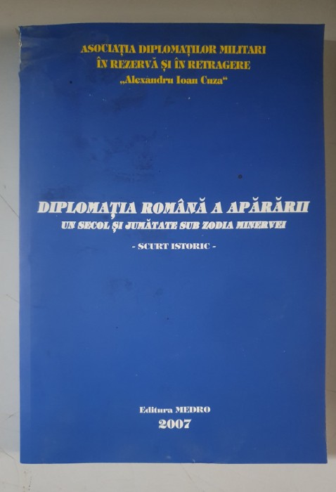 Diplomatia romana a Apararii, un secol si jumatate sub zodia Minervei