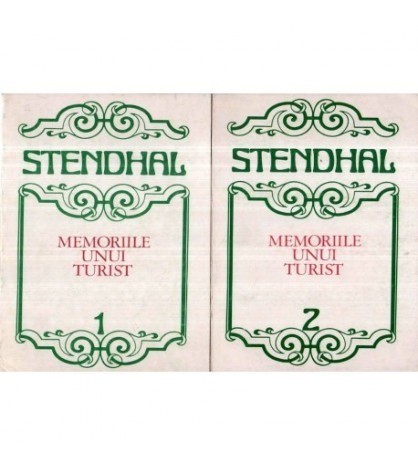 Stendhal - Memoriile unui turist vol. I - II - 121534