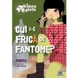 Kinra girls - Vol IV - Cui i-e frica de fantome