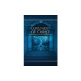 Covenant of Christ: A Modern English Version of the Book of Mormon