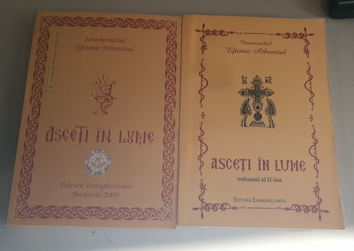 Asceti in lume - Eftimie Athonitul - 2 volume