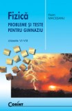 Cumpara ieftin Fizica. Probleme si teste pentru gimnaziu