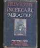PRIMEJDII, &Icirc;NCERCĂRI, MIRACOLE - Viata Sef Rabin Dr. Moses Rosen - Carte Iudaism