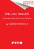 The Last Resort: Chronicle of Paradise, Profit &amp; Peril at the Beach - Carte in Engleza despre Turism &amp; Impactul asupra Mediului