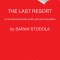 The Last Resort: A Chronicle of Paradise, Profit, and Peril at the Beach