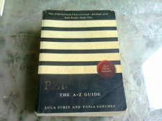 PERFUMES THE A-Z GUIDE - LUCA TURIN (TEXT IN LIMBA ENGLEZA)