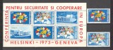 Romania.1973 Conferinta ptr. securitate si cooperare Helsinki ZR.487, Nestampilat