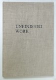 UNFINISHED WORK by NICHITA STANESCU , drawings by SORIN DUMITRESCU , 1979, EXEMPLAR NR. 200 DIN 300 *