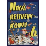 Nagy rejtv&eacute;nyk&ouml;nyv 6. - K&Ouml;ZEL 300 REJTV&Eacute;NY - M&aacute;t&eacute; Andr&aacute;s