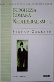 Burghezia romana. Originea si rolul ei istoric (1925). Neoliberalismul. Studii asupra istoriei si politicii burgheziei romane (1927) &ndash; Stefan Zeletin
