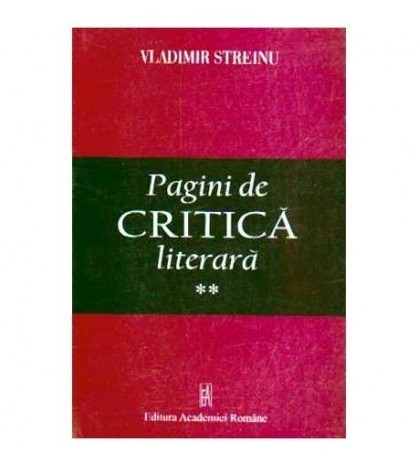 Vladimir Streinu - Pagini de critica literara - vol. II - 109095