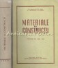 Materiale De Constructii - B. G. Skramtaev, N. S. Popov - Tiraj: 3090 Exemplare