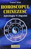 Horoscopul chinezesc. Astrologia Yi Jing-ului - 1998 - Traian Nita (XC257)