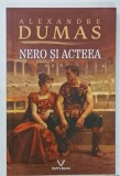 NERO SI ACTEEA de ALEXANDRE DUMAS , 2024