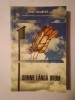 Ivo Andric - Semne l&acirc;ngă drum, Editura Curtea Veche, 2010, 437 p.